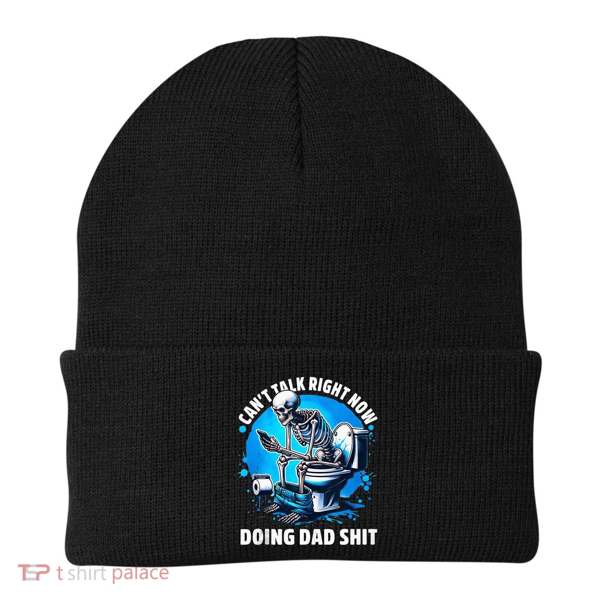 Doing Dad Shit Dad Joke Skeleton Dad Funny Dad Fathers Day Beanie