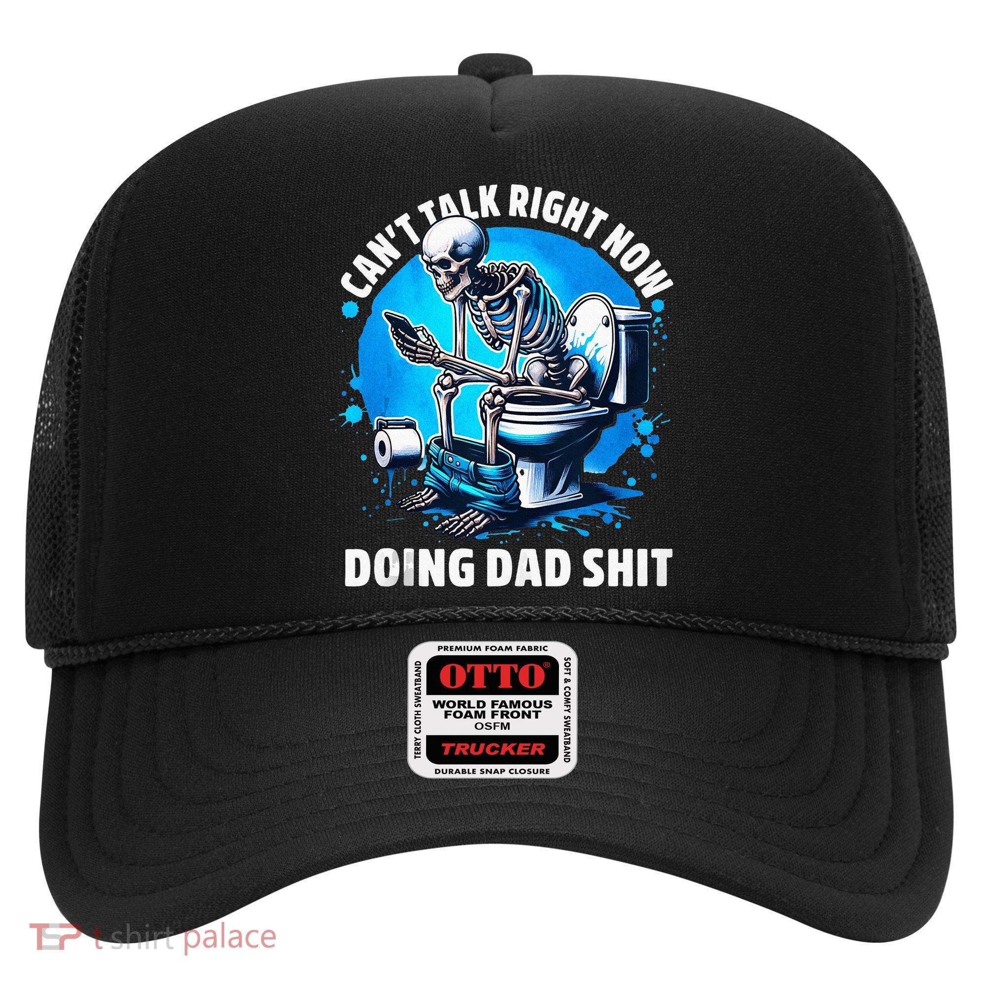 Doing Dad Shit Dad Joke Skeleton Dad Funny Dad Fathers Day Hat