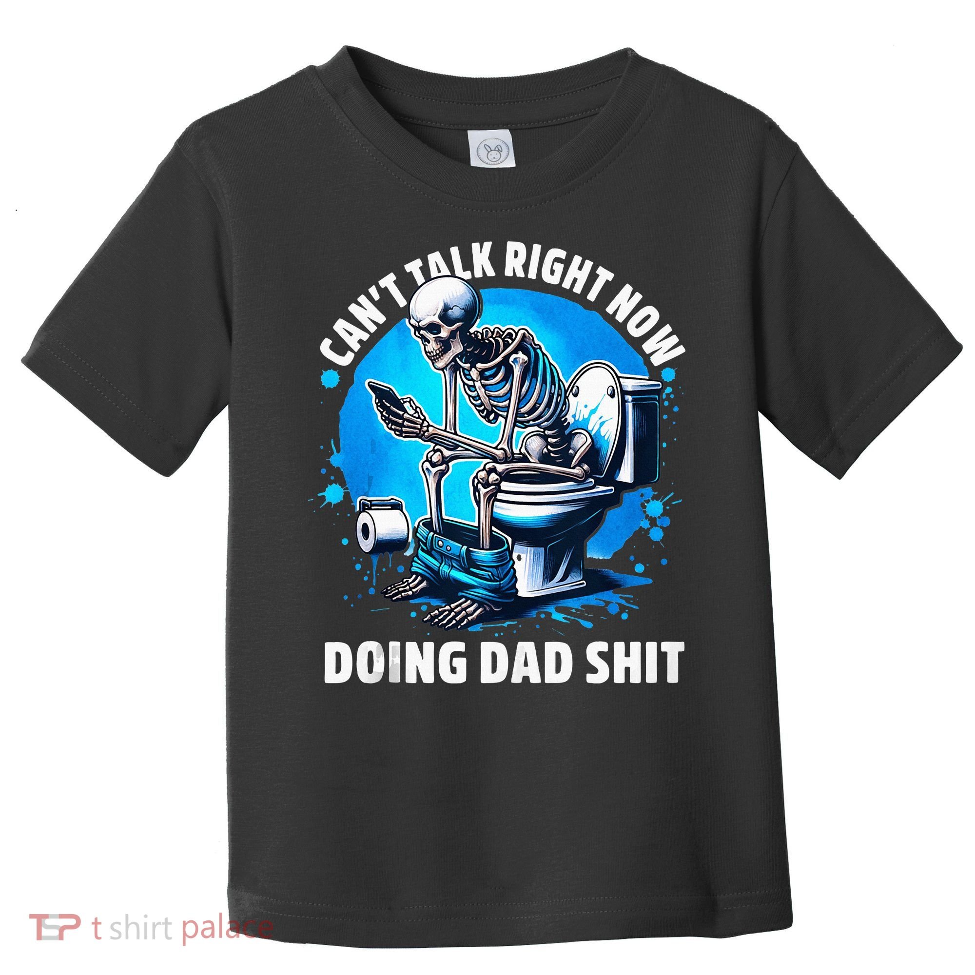 Doing Dad Shit Dad Joke Skeleton Dad Funny Dad Fathers Day Toddler T-Shirt