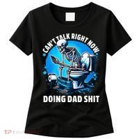 Doing Dad Shit Dad Joke Skeleton Dad Funny Dad Fathers Day Women's T-Shirt thumb 0