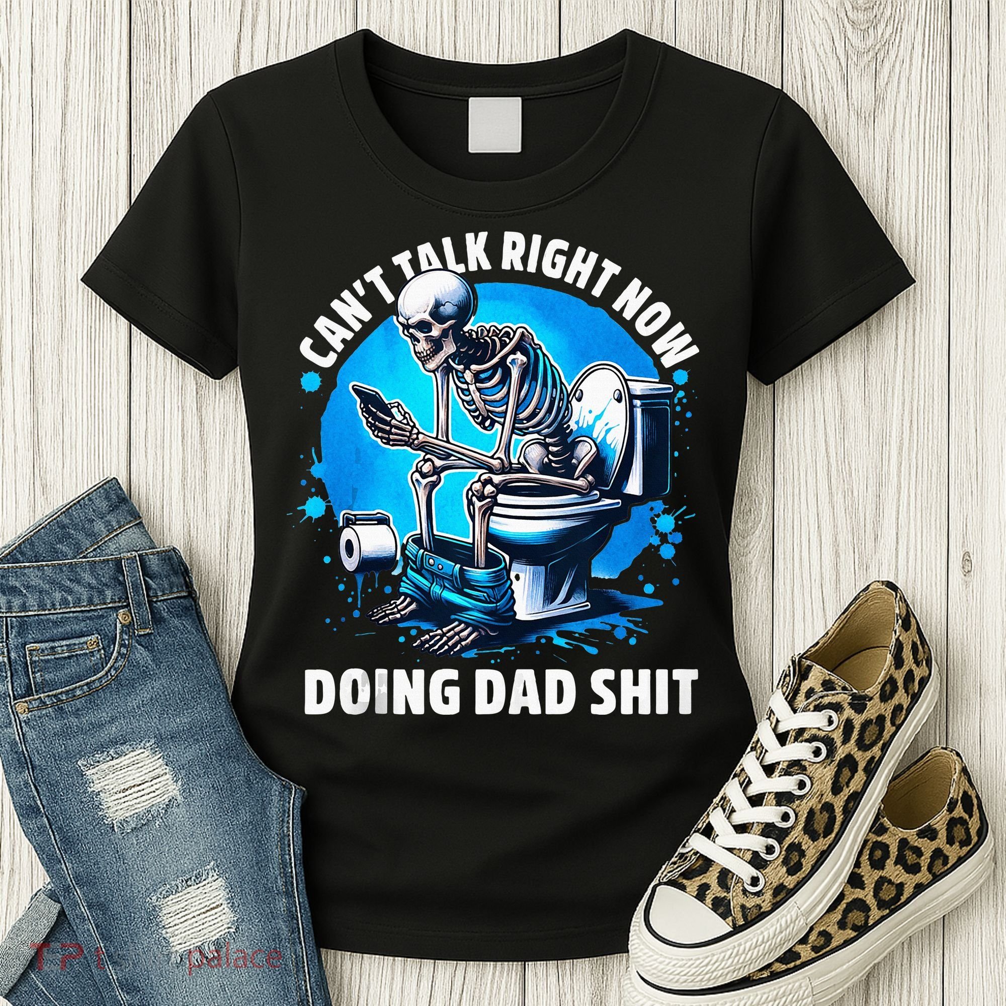 Doing Dad Shit Dad Joke Skeleton Dad Funny Dad Fathers Day Women's T-Shirt