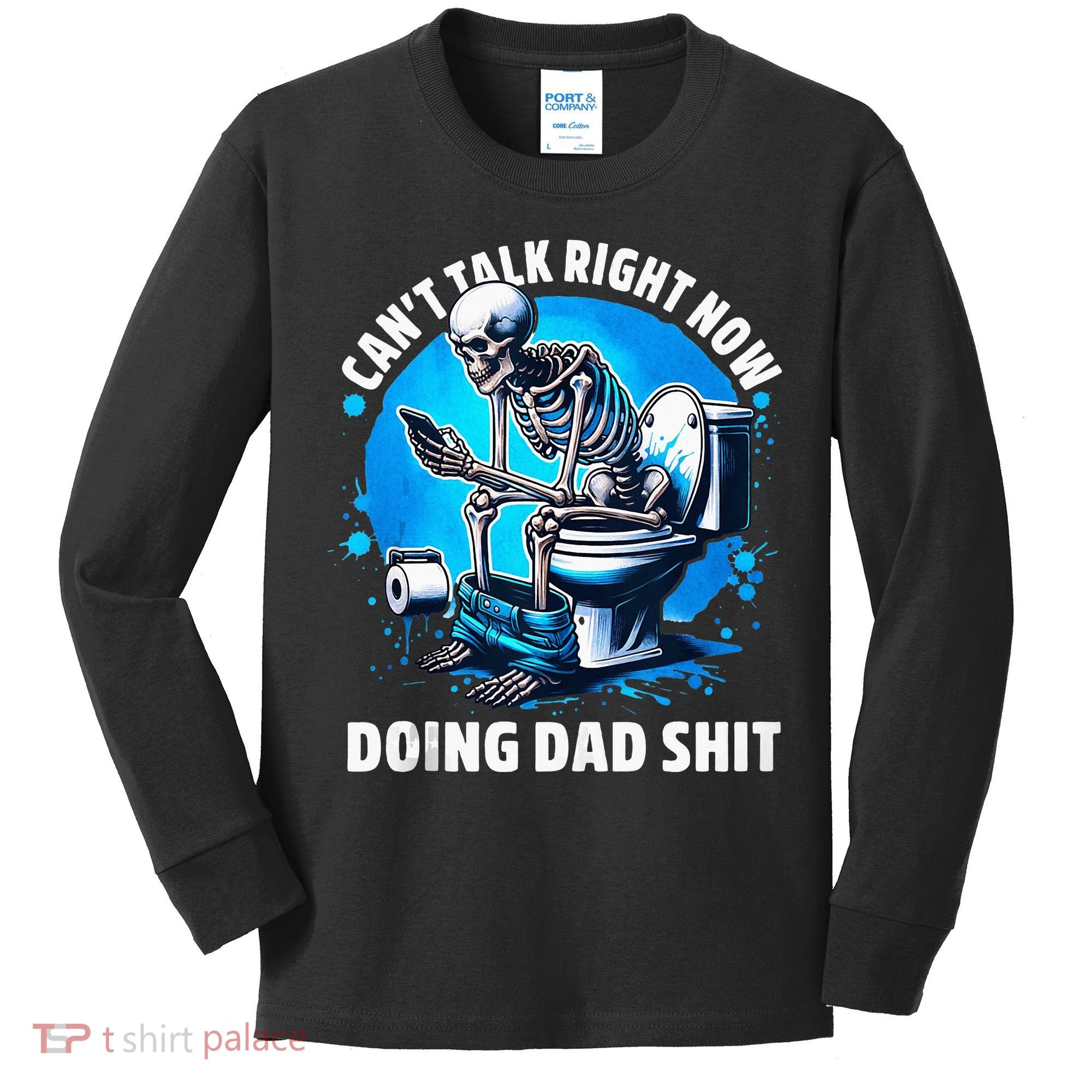 Doing Dad Shit Dad Joke Skeleton Dad Funny Dad Fathers Day Kids Long Sleeve Shirt