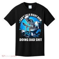 Doing Dad Shit Dad Joke Skeleton Dad Funny Dad Fathers Day Kids T-Shirt thumb 0