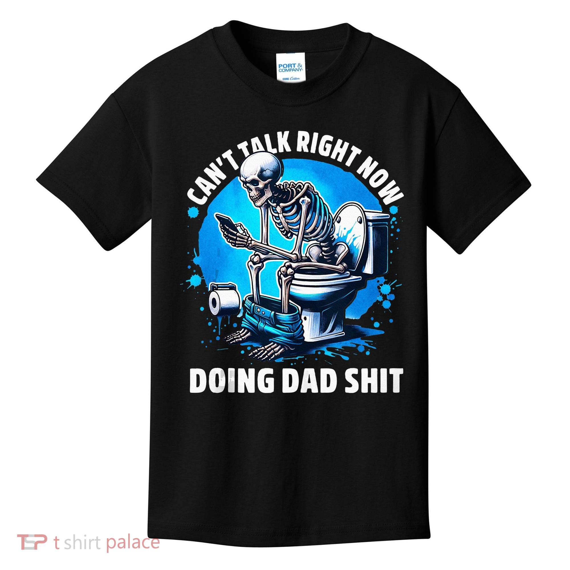 Doing Dad Shit Dad Joke Skeleton Dad Funny Dad Fathers Day Kids T-Shirt