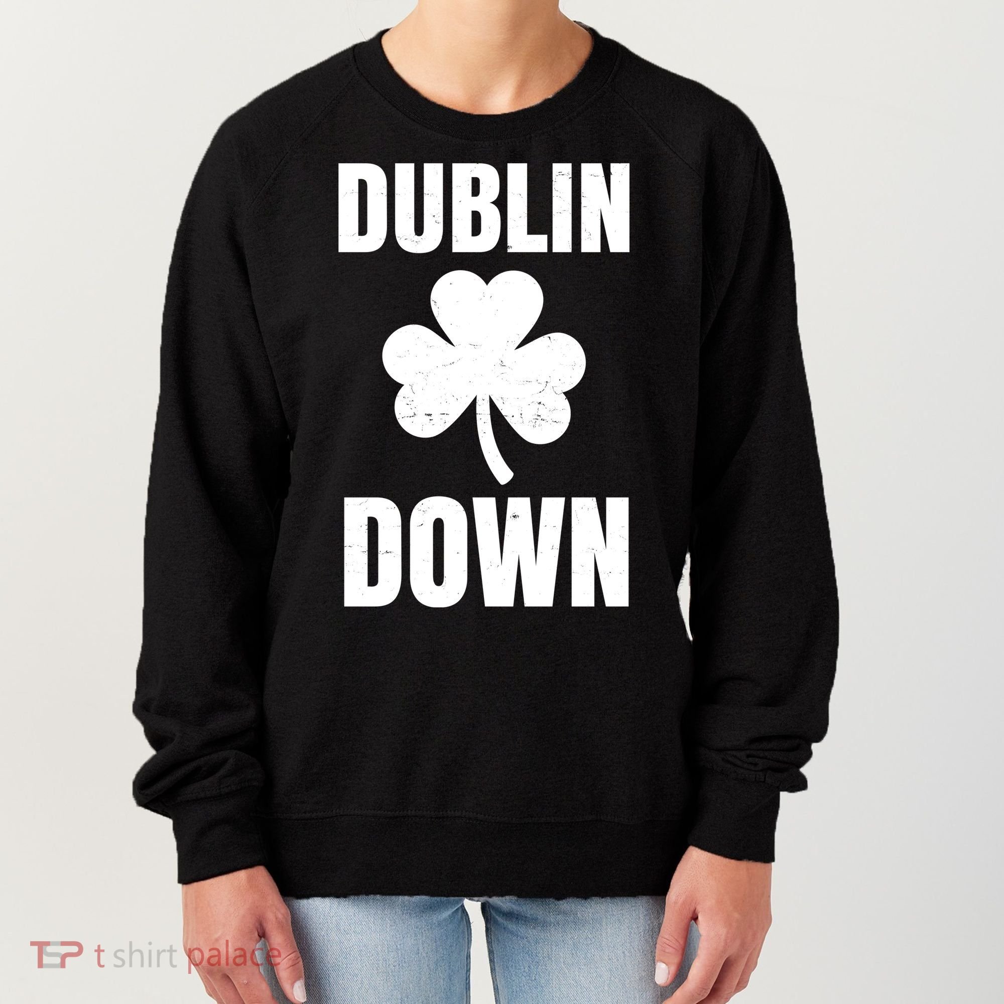 Dublin Down St Patricks Day Clover Women's Sweatshirt