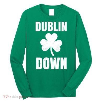 Dublin Down St Patricks Day Clover Long Sleeve Shirt