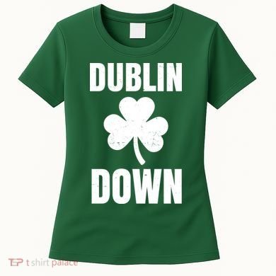 Dublin Down St Patricks Day Clover Women's T-Shirt
