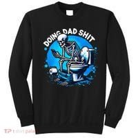 Doing Dad Shit Dad Joke Skeleton Dad Funny Dad Fathers Day Sweatshirt thumb 0