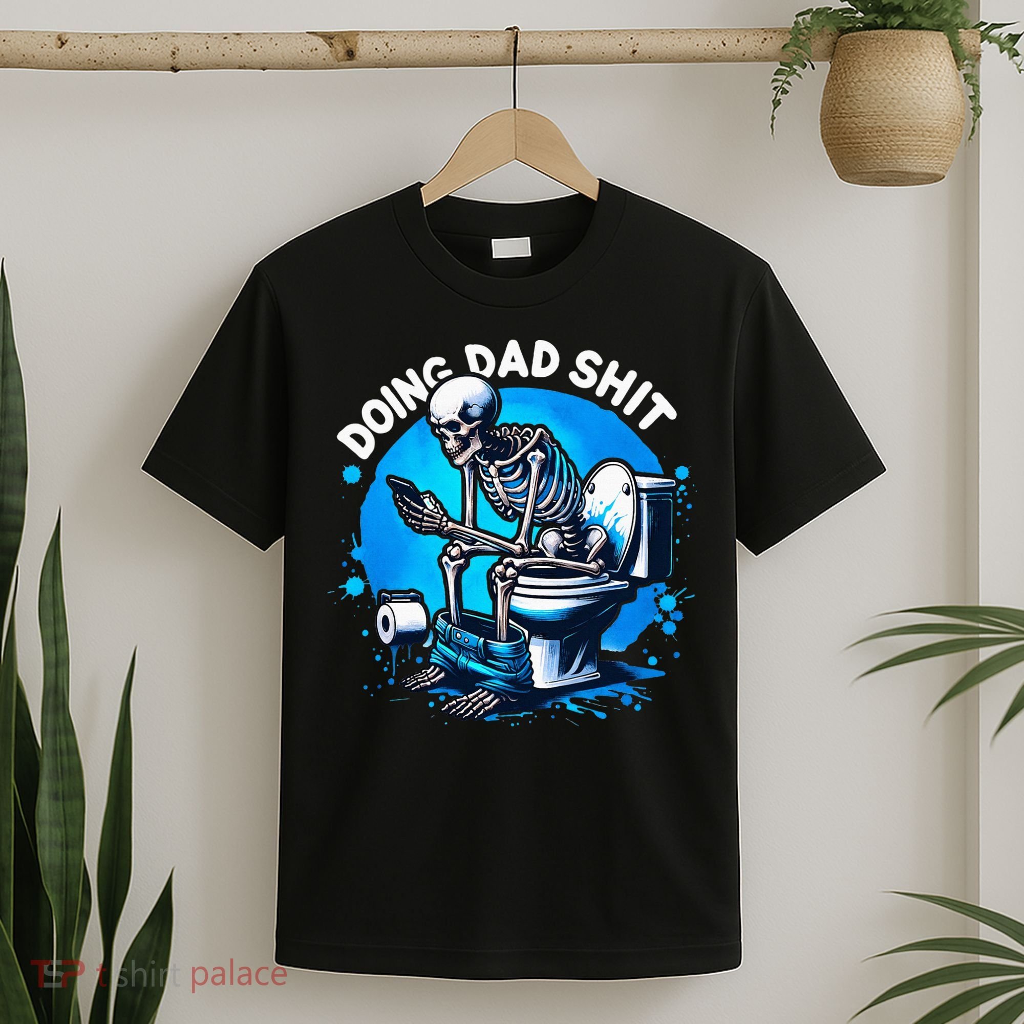 Doing Dad Shit Dad Joke Skeleton Dad Funny Dad Fathers Day T-Shirt