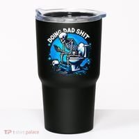 Doing Dad Shit Dad Joke Skeleton Dad Funny Dad Fathers Day Tumbler thumb 0