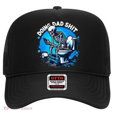 Doing Dad Shit Dad Joke Skeleton Dad Funny Dad Fathers Day Hat
