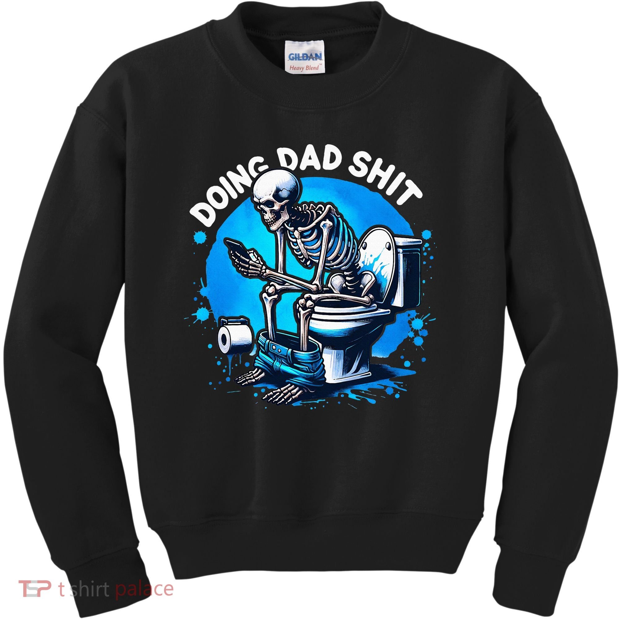 Doing Dad Shit Dad Joke Skeleton Dad Funny Dad Fathers Day Kids Sweatshirt