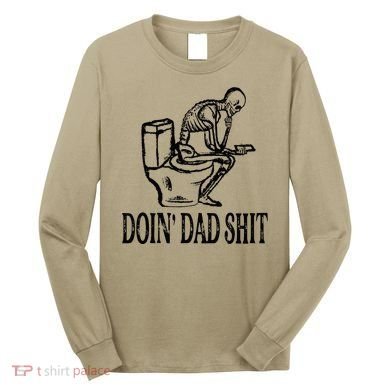 Doing Dad Shit Funny Skeleton Dad Joke Long Sleeve Shirt