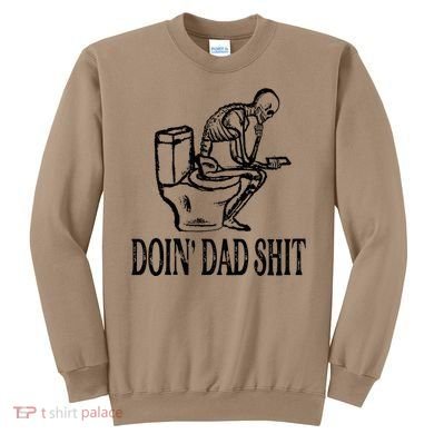Doing Dad Shit Funny Skeleton Dad Joke Sweatshirt