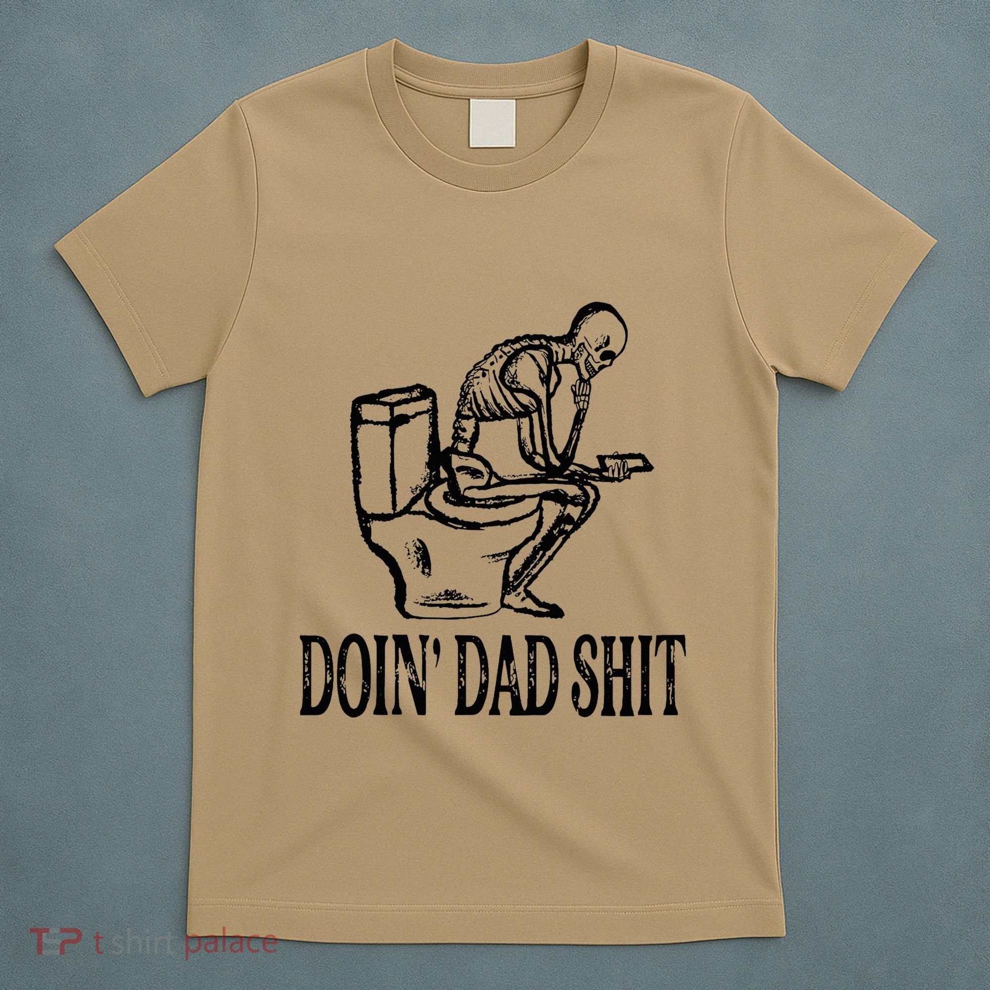 Doing Dad Shit Funny Skeleton Dad Joke T-Shirt