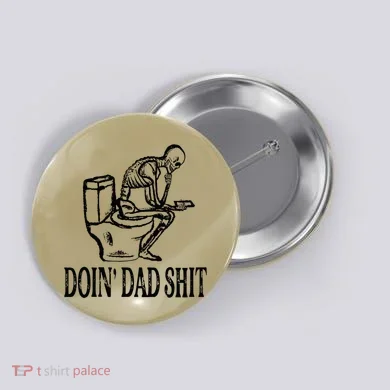Doing Dad Shit Funny Skeleton Dad Joke Button