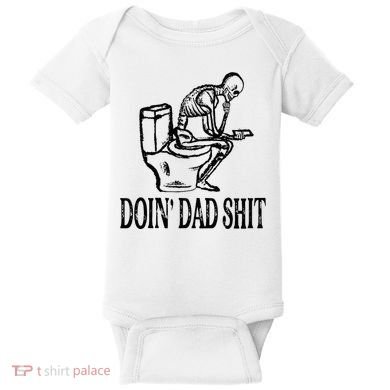 Doing Dad Shit Funny Skeleton Dad Joke Baby Bodysuit