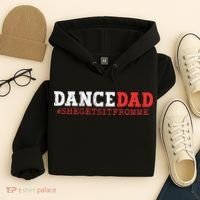 Dance Dad She Gets it From Me Funny Prop Daddy Hoodie thumb 4