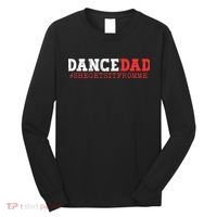 Dance Dad She Gets it From Me Funny Prop Daddy Long Sleeve Shirt thumb 0