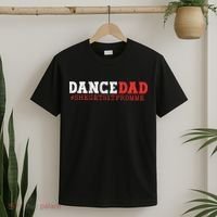 Dance Dad She Gets it From Me Funny Prop Daddy T-Shirt thumb 2
