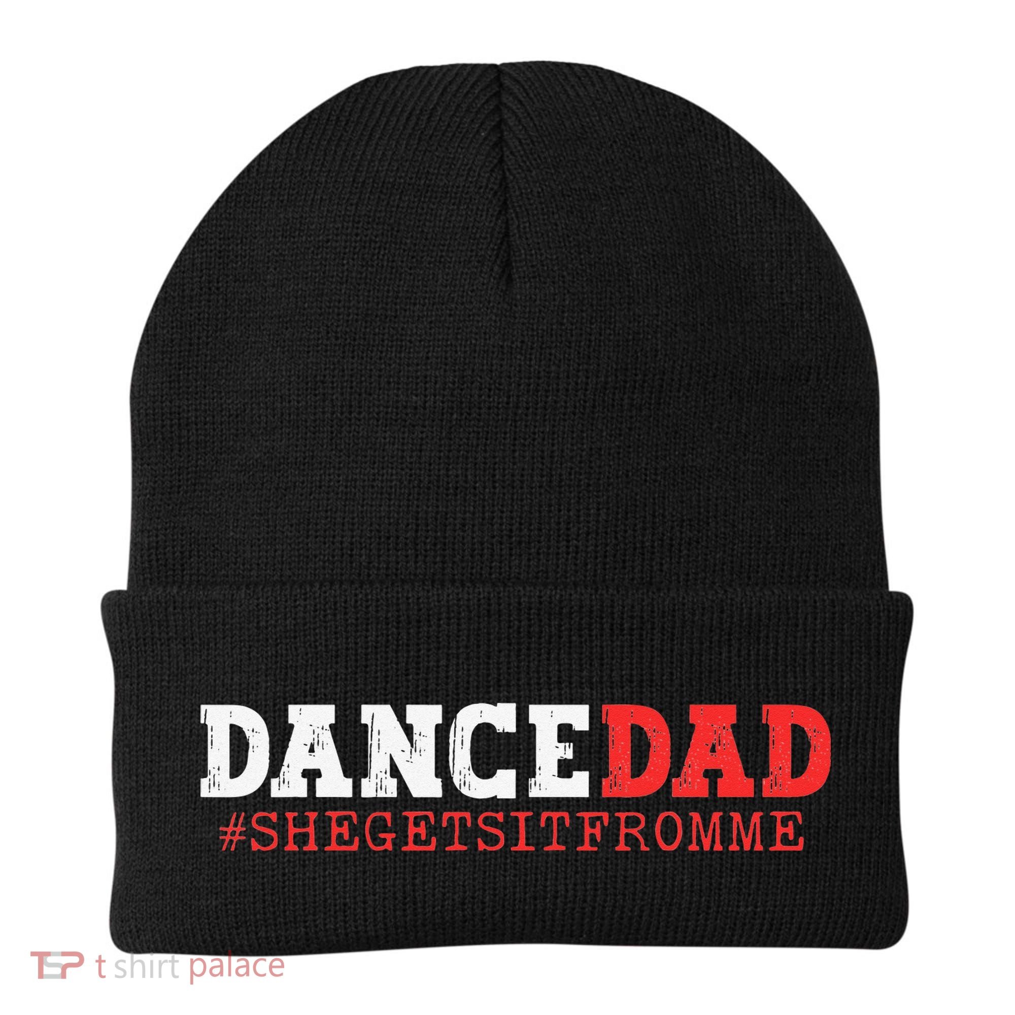Dance Dad She Gets it From Me Funny Prop Daddy Beanie