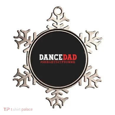 Dance Dad She Gets it From Me Funny Prop Daddy Ornament