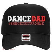 Dance Dad She Gets it From Me Funny Prop Daddy Hat thumb 0