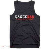 Dance Dad She Gets it From Me Funny Prop Daddy Tank Top thumb 0