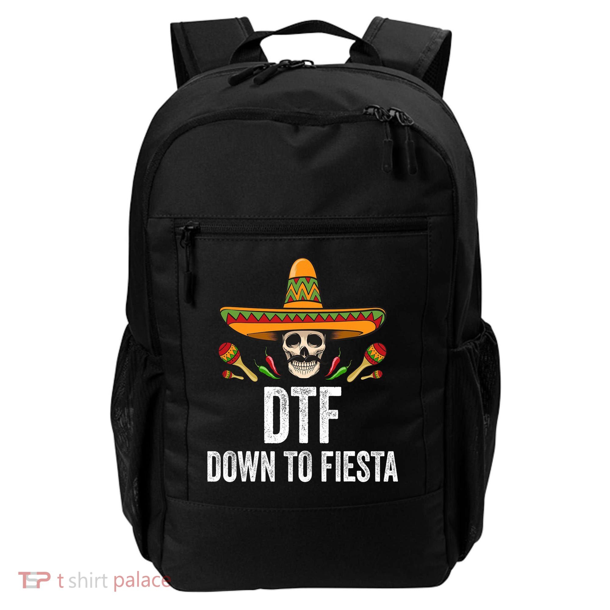 Dtf Down To Fiesta Funny Mexican Skull Cinco De Mayo Backpack