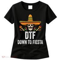 Dtf Down To Fiesta Funny Mexican Skull Cinco De Mayo Women's T-Shirt thumb 0