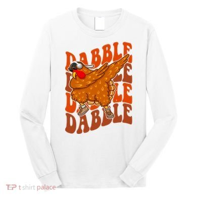 Dabble Dab Turkey Thanksgiving Long Sleeve Shirt