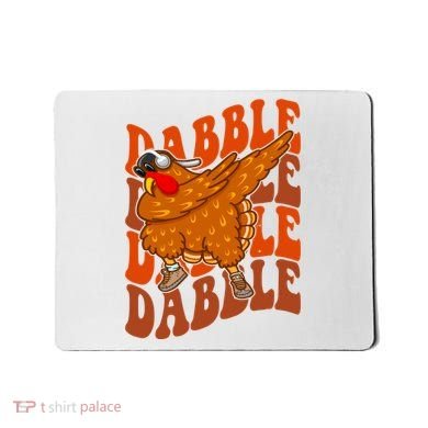 Dabble Dab Turkey Thanksgiving Mousepad
