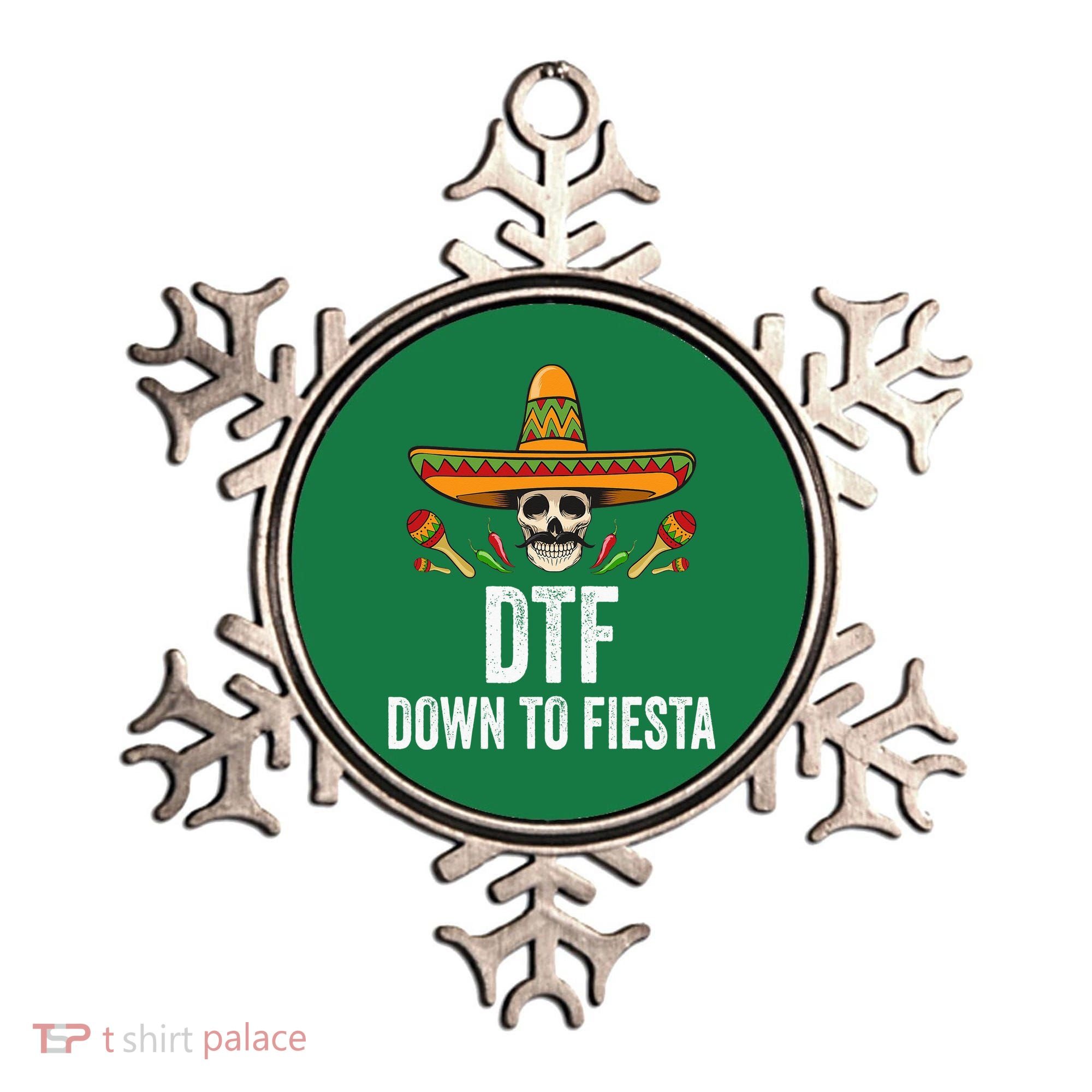 DTF Down To Fiesta Funny Mexican Skull Cinco De Mayo Ornament