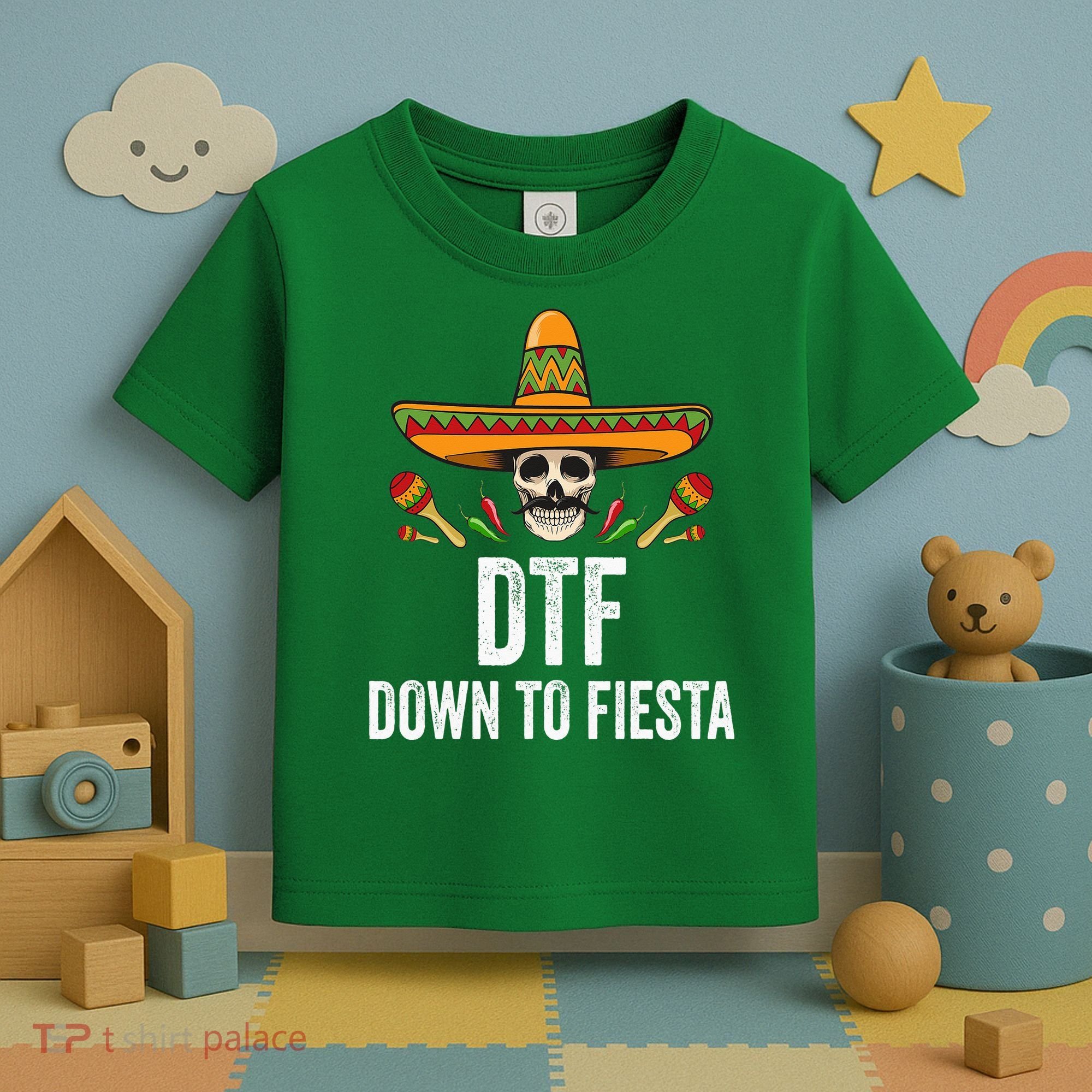 DTF Down To Fiesta Funny Mexican Skull Cinco De Mayo Toddler T-Shirt