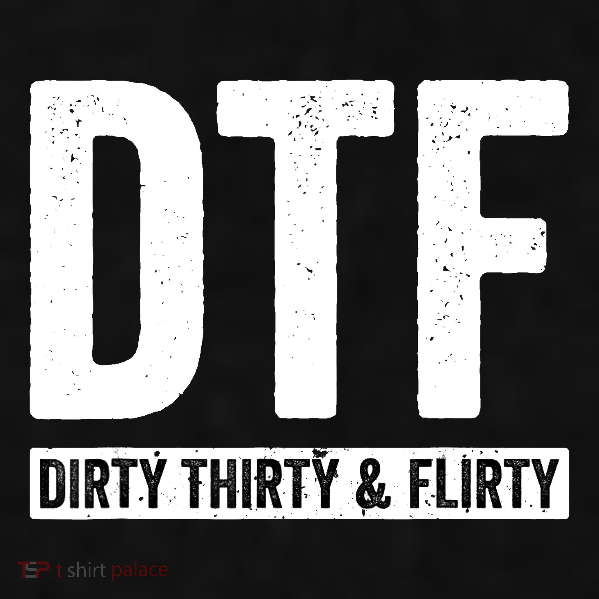 DTF Dirty Thirty & Flirty Funny 30th Birthday G Ladies PosiCharge Tri-Blend Wicking Tank