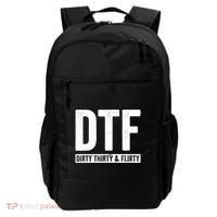 DTF Dirty Thirty & Flirty Funny 30th Birthday G Backpack thumb 0
