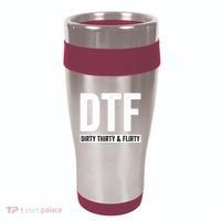 DTF Dirty Thirty & Flirty Funny 30th Birthday G 16oz Travel Tumbler thumb 0