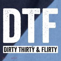 DTF Dirty Thirty & Flirty Funny 30th Birthday G Raglan Baseball Sleeve Shirt thumb 2