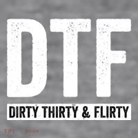 DTF Dirty Thirty & Flirty Funny 30th Birthday G Women's Racerback Cropped Tank thumb 2