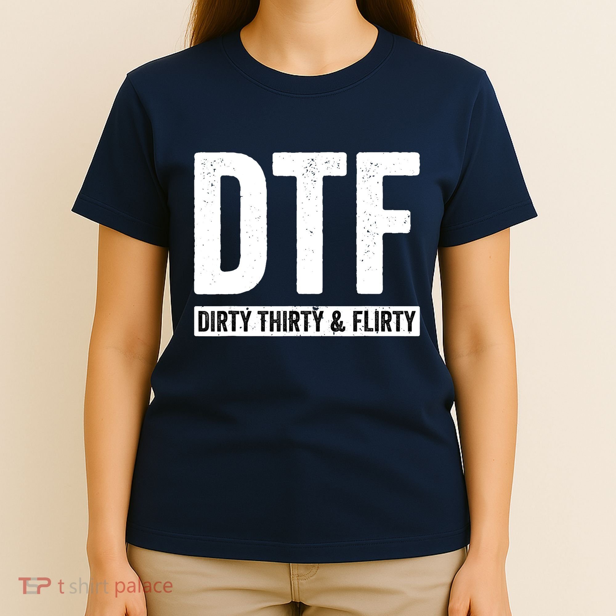 DTF Dirty Thirty & Flirty Funny 30th Birthday G T-Shirt
