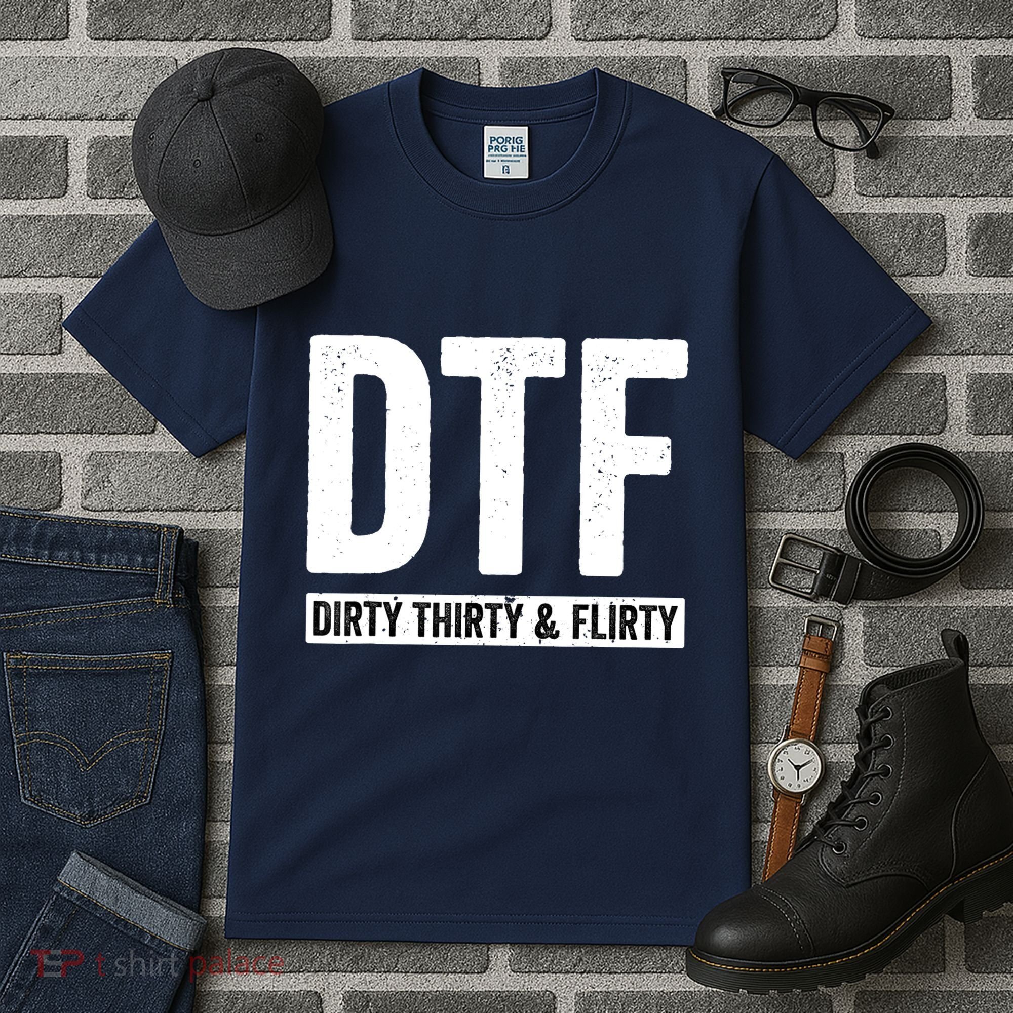 DTF Dirty Thirty & Flirty Funny 30th Birthday G Tall T-Shirt