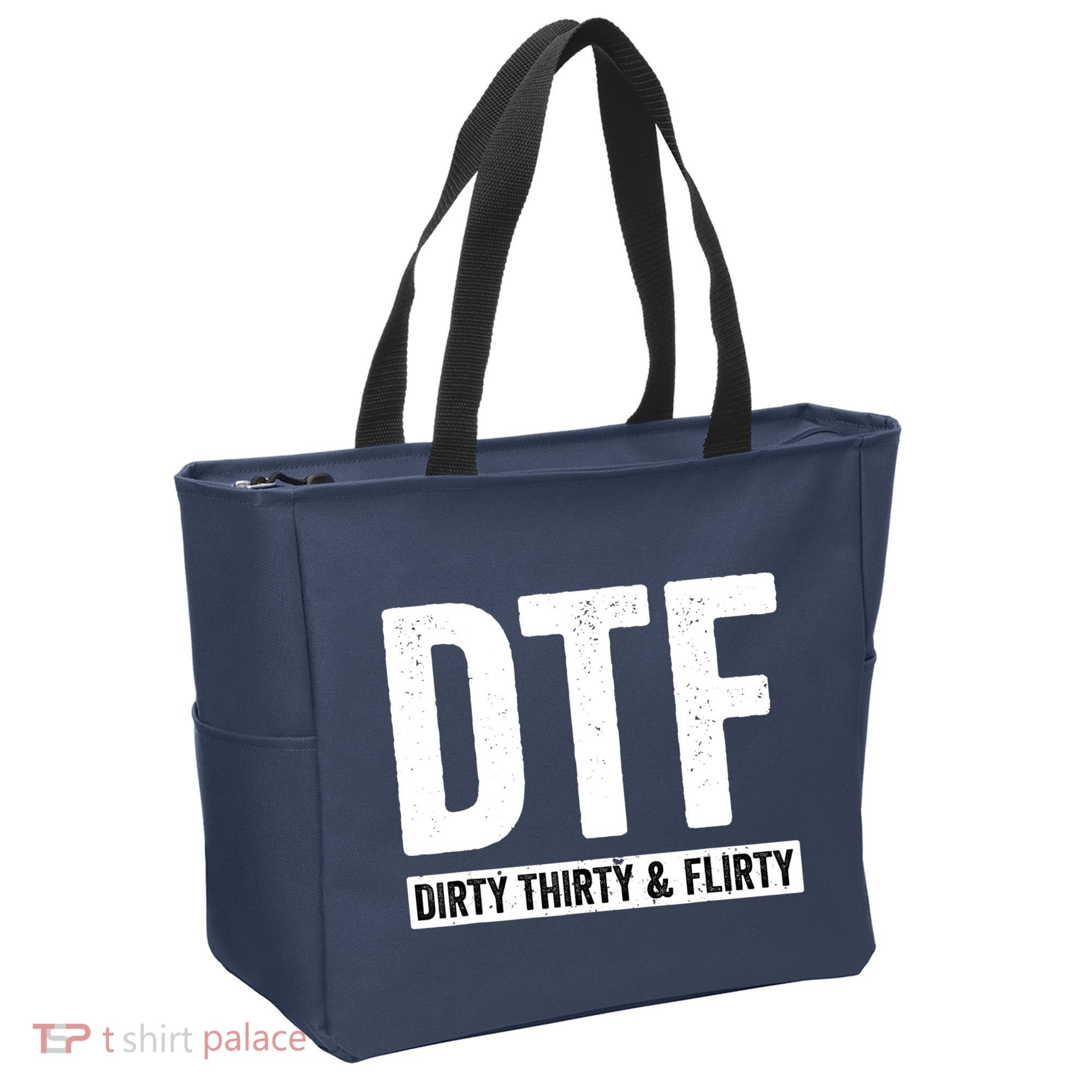 DTF Dirty Thirty & Flirty Funny 30th Birthday G Tote Bag