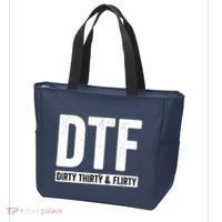 DTF Dirty Thirty & Flirty Funny 30th Birthday G Tote Bag thumb 3