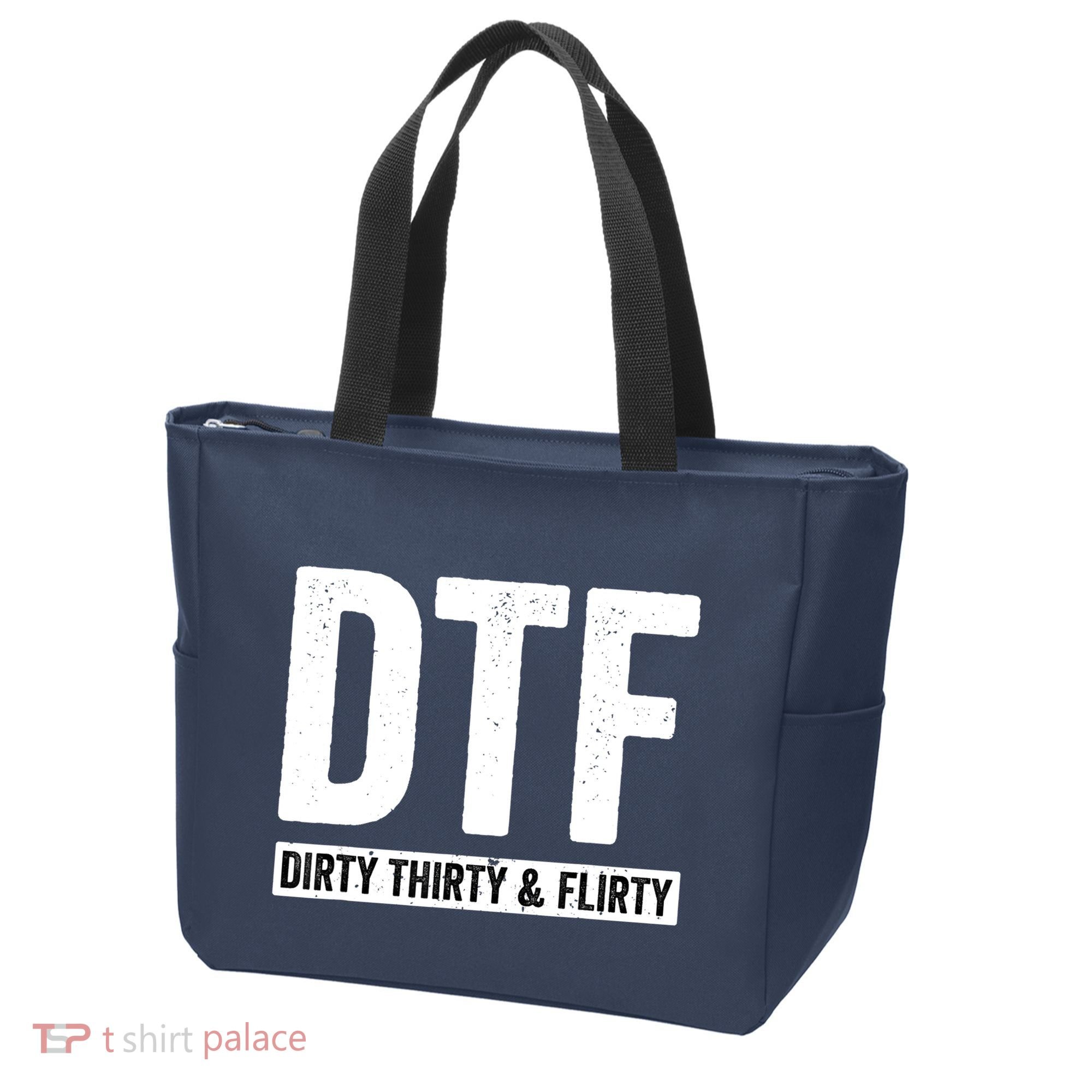 DTF Dirty Thirty & Flirty Funny 30th Birthday G Tote Bag