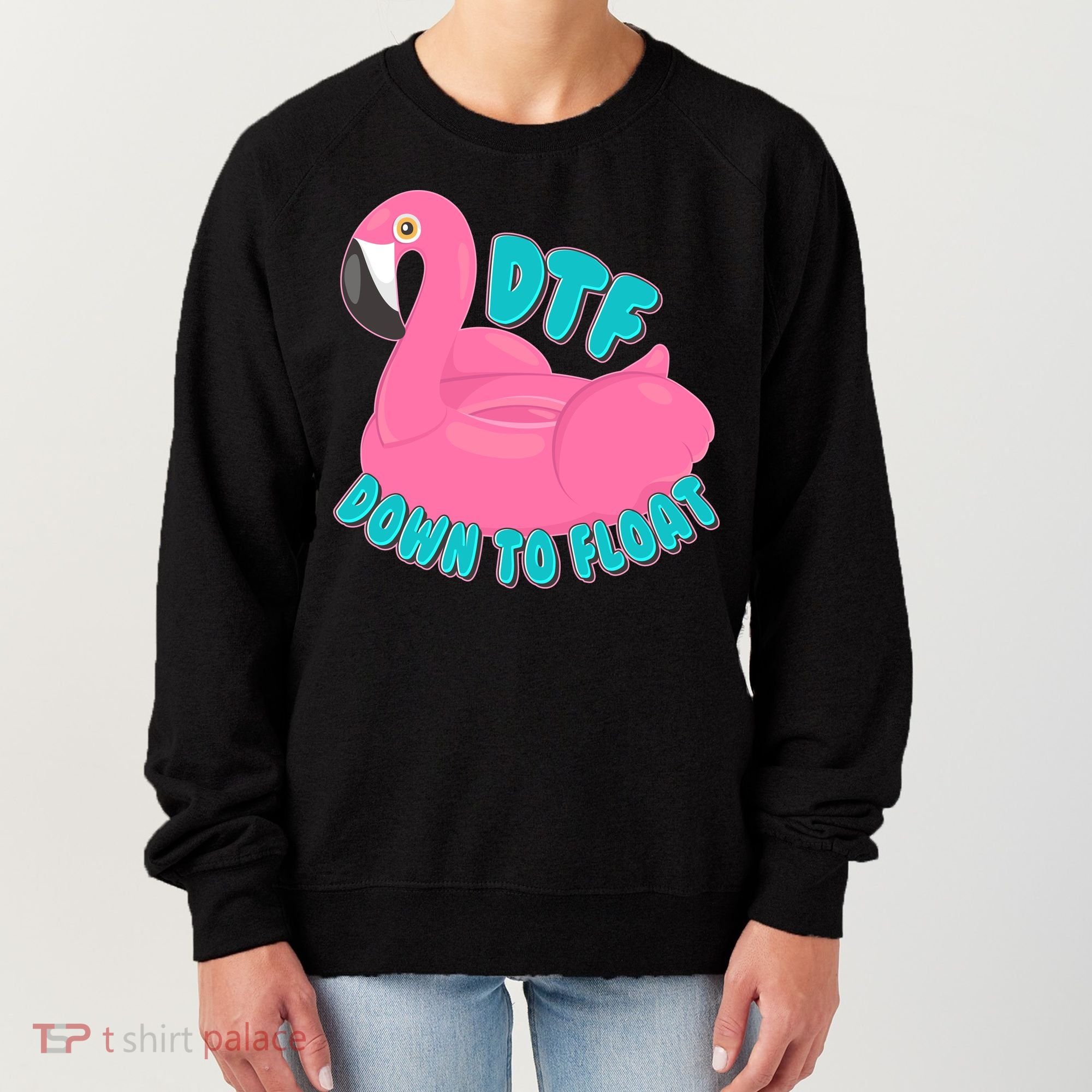 Dtf Down To Float Vacation Time Flamingo Floatie Women's Sweatshirt