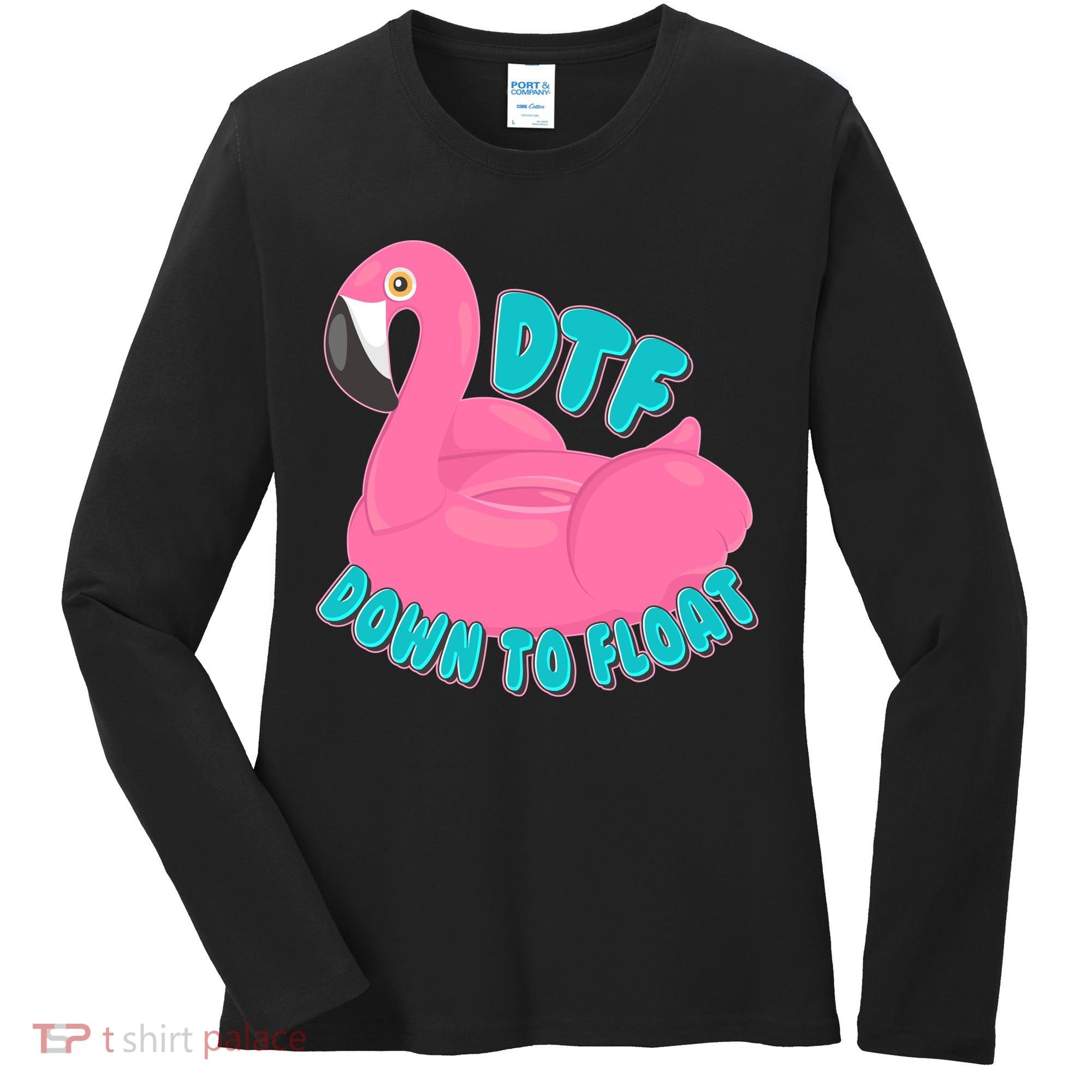 Dtf Down To Float Vacation Time Flamingo Floatie Women's Long Sleeve Shirt