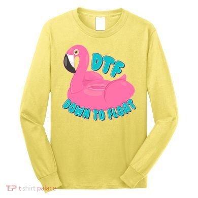 Dtf Down To Float Vacation Time Flamingo Floatie Long Sleeve Shirt