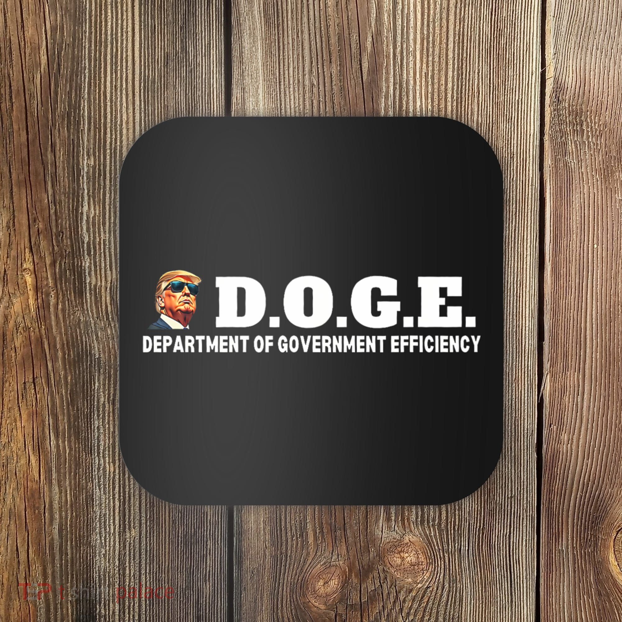 D.O.G.E. Doge Trump Department Of Government Efficiency Coaster