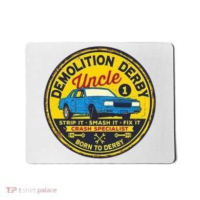 Demolition Derby Uncle Race Team Strip Smash Fix Mousepad