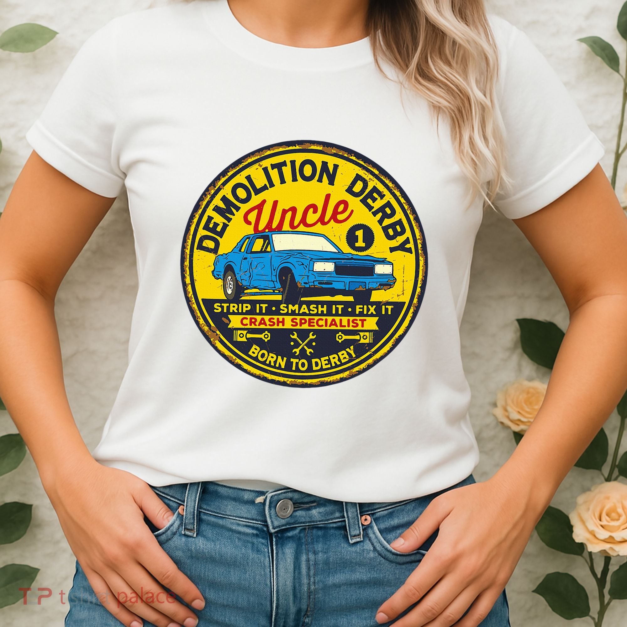 Demolition Derby Uncle Race Team Strip Smash Fix Women's T-Shirt